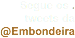 Segue os .
tweets da
@Embondeira